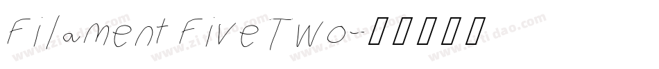 Filament Five Two字体转换